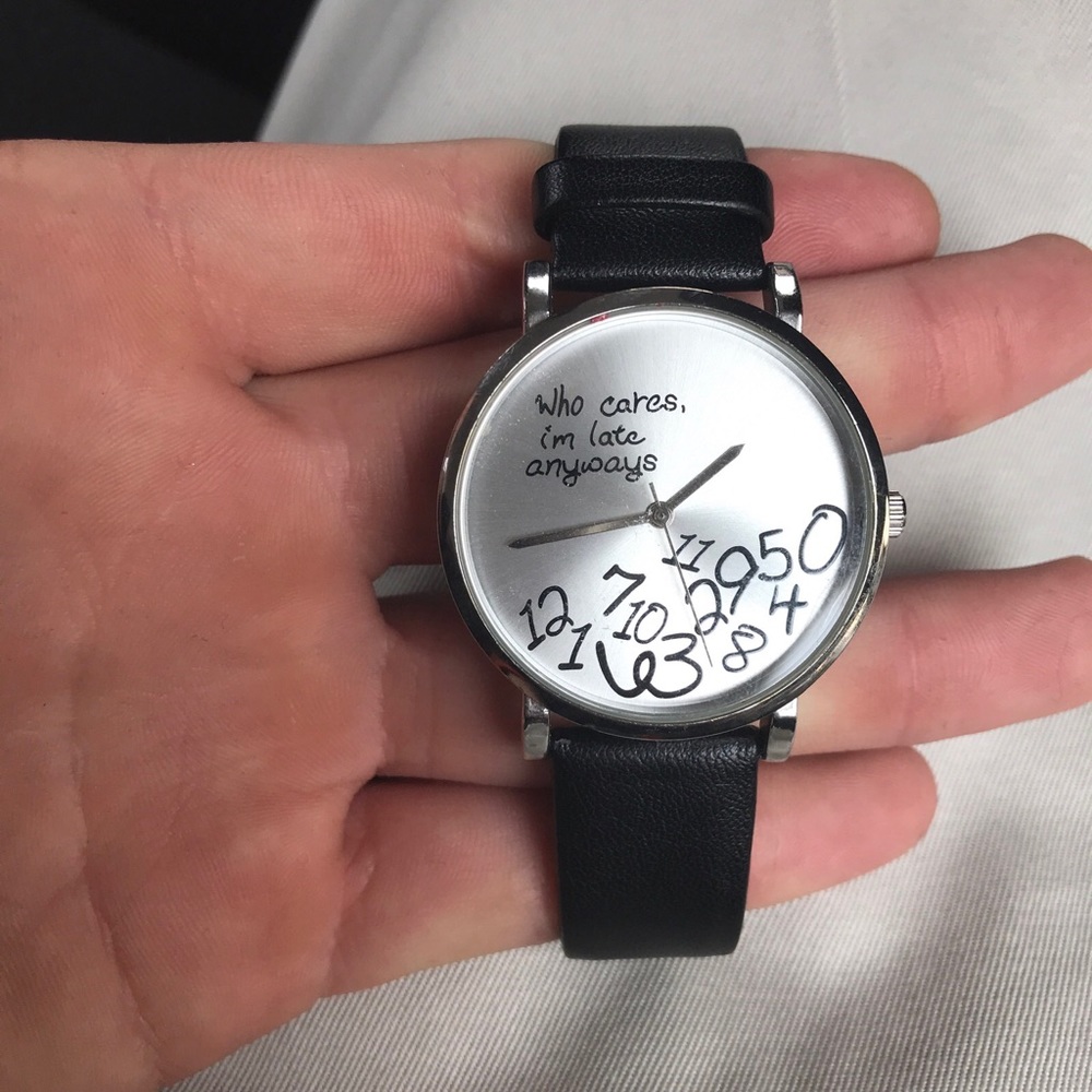 Watch who cares, I’m late anyway